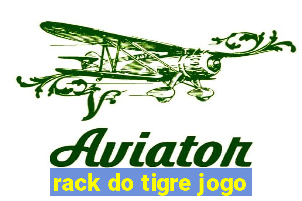 rack do tigre jogo